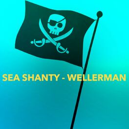 Album cover of Sea Shanty – Wellerman