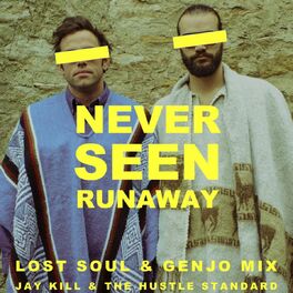 Album cover of Never Seen Runaway (Lost Soul & Genjo Mix)
