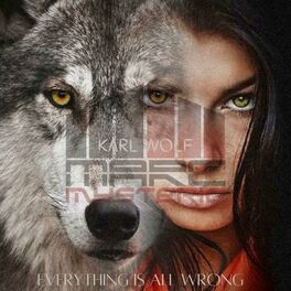 Album cover of Everything Is All Wrong (feat. Karl Wolf) [Radio Edit]