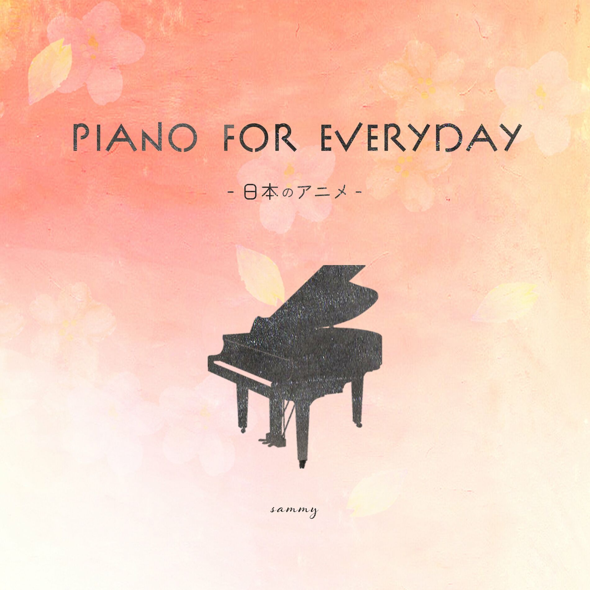 Sammy - Piano for everyday -Summer in Japan-: тексты и песни | Deezer