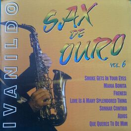 Album cover of Ivanildo - Sax De Ouro Vol. 6