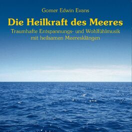 Album cover of Die Heilkraft des Meeres : Entspannungsmusik mit Meeresklängen
