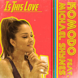 Album cover of Is This Love (feat. Michael Shynes)