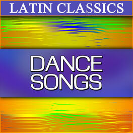Album cover of Latin Classics: Dance Songs