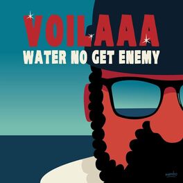 Album cover of Water No Get Enemy