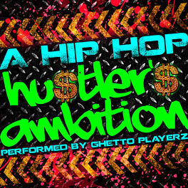 Album cover of A Hip Hop Hustler's Ambition