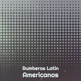 Album cover of Rumberos Latin Americanos