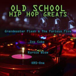 Album cover of Old School Hip Hop Greats