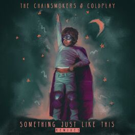 Album picture of Something Just Like This (Remixes)