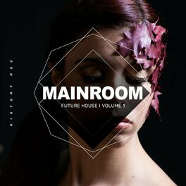 Album cover of Mainroom Future House, Vol. 1