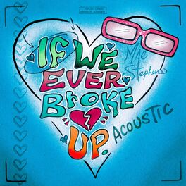 Album cover of If We Ever Broke Up (Acoustic)