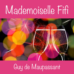 Mademoiselle Fifi, Guy de Maupassant (Livre audio)