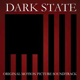 Album cover of Dark State (Original Motion Picture Soundtrack)