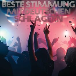 Album cover of Beste Stimmung mit Deutschen Schlagern