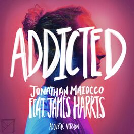 Album cover of Addicted (feat. James Harris)