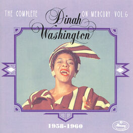 Album cover of The Complete Dinah Washington On Mercury Vol. 6 (1958-1960)