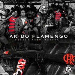 Download Borges, Flacko, BlakkClout - Ak do Flamengo 2019