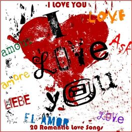 Album cover of I Love You (20 Romantic Love Songs)