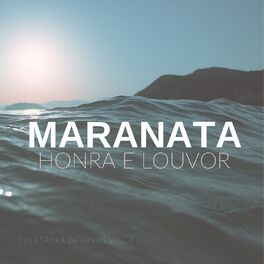 Album cover of Maranata: Honra e Louvor, Vol. 1