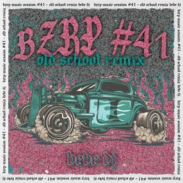 Album cover of BZRP Music Sessions #41 (Old School Remix)
