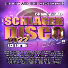 Album cover of Schlagerdisco 2022 - Die Hits aus den Discotheken (XXl Edition - 150 Tanzschlager)