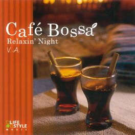 Album cover of Café Bossa: Relaxin’ Night