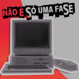 Album cover of Não É Só Uma Fase