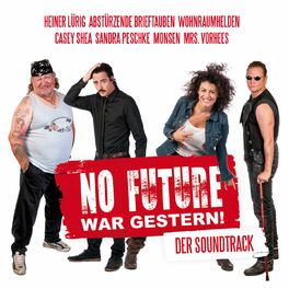 Album cover of No Future war gestern! (Der Soundtrack)