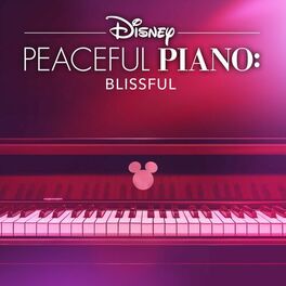 Album cover of Disney Peaceful Piano: Blissful