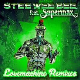Album cover of Lovemachine Remixes (feat. Supermax)