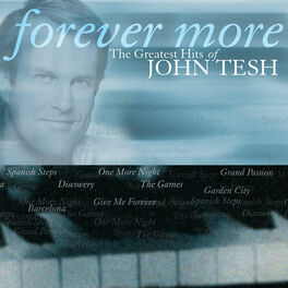 Album cover of Forever More: The Greatest Hits Of John Tesh