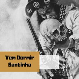 Album cover of Vem Dormir Santinha