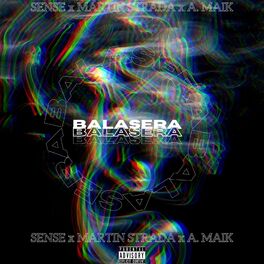 Album cover of Balasera (feat. Sense & A. Maik)