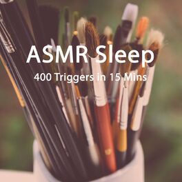 Album cover of Asmr Sleep (400 Triggers in 15 Mins)
