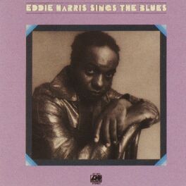 Album cover of Eddie Harris Sings The Blues