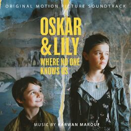 Album cover of Oskar & Lily – Where No One Knows Us (Original Motion Picture Soundtrack)