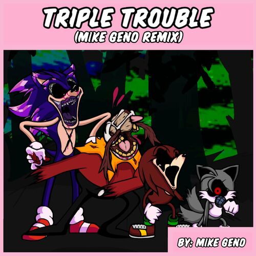 Triple Trouble WITH LYRICS, Sonic.exe mod Cover