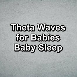 Album cover of Theta Waves for Babies Baby Sleep