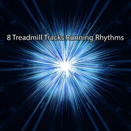 Album cover of 8 Treadmill Tracks Running Rhythms