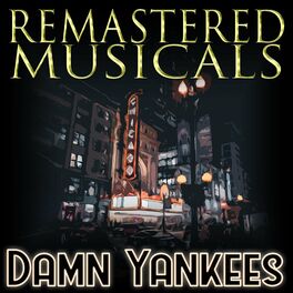 Album cover of Remastered Musicals: Damn Yankees