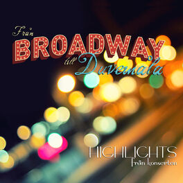 Album cover of Från Broadway till Duvemåla - Highlights från konserten (Live)