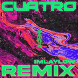 Album cover of Cuatro (feat. Maxx Gallo, Malo & Many Malon) (Imlaylow Remix)