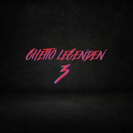 Album cover of Ghetto Legenden 3 (Pastiche/Remix/Mashup)