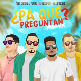 Album cover of ¿Pa' Qué Preguntan? (Remix)