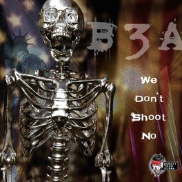 Album cover of We Don't Shoot No