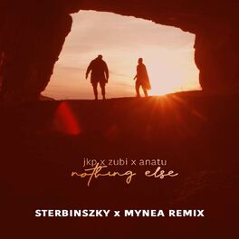 Album cover of Nothing Else (Sterbinszky x Mynea Remix)
