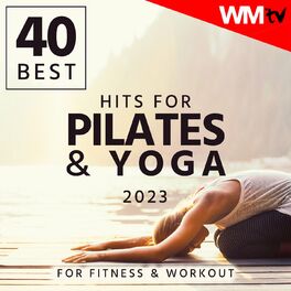 Album cover of 40 Best Hits For Pilates & Yoga 2023 For Fitness & Workout (40 Unmixed Compilation for Fitness & Workout - 80 / 100 Bpm)