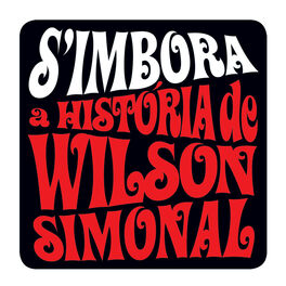 Album cover of S'Imbora - A História De Wilson Simonal