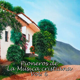 Album cover of Pioneros de la Música Cristiana, Vol. 6