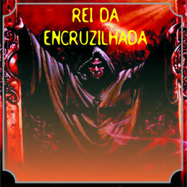 Album cover of Rei da Encruzilhada